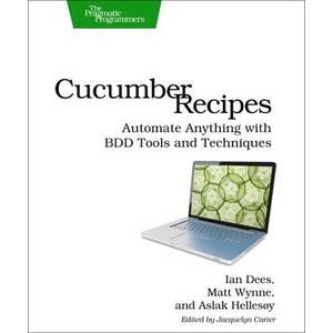 Cucumber Recipes | Ian Dees, Matt Wynne, Aslak Hellesoy (ISBN: 9781937785017)