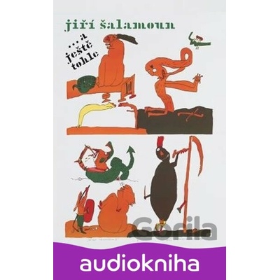 Jiří Šalamoun ... a ještě tohle! - audiomemoáry - Jiří Šalamoun