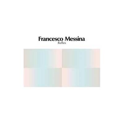 Francesco Messina - Reflex LP