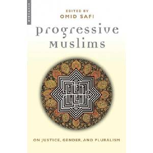 Progressive Muslims | Omid Safi (ISBN: 9781851683161)