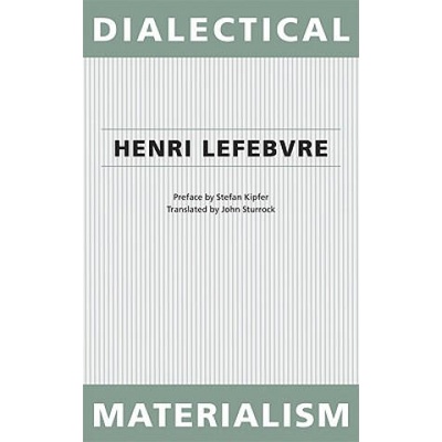 Dialectical Materialism | Stefan Kipfer, Henri Lefebvre, John Sturrock