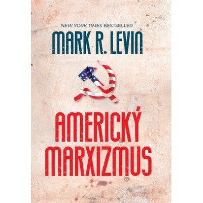 Americký marxizmus - Levin Mark R.