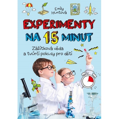 Experimenty na 15 minut - Emily Huntová