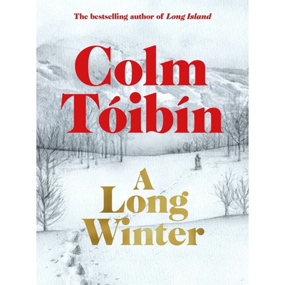 A Long Winter - Colm Tóibín