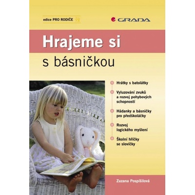 Pospíšilová Zuzana - Hrajeme si s básničkou – Hledejceny.cz