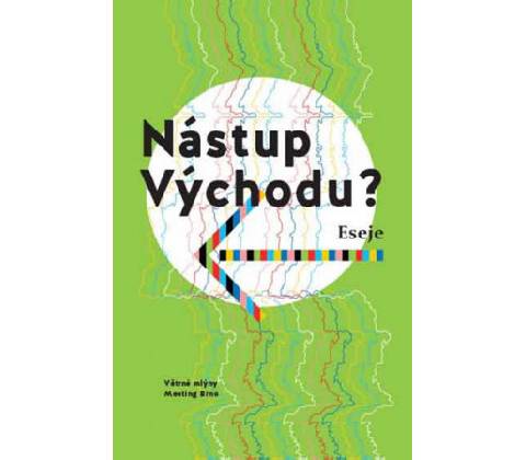 Nástup Východu?