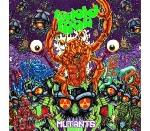 Mutants - Mutoid Man LP