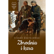 Zbrodnia i kara Fiodor Dostojewski