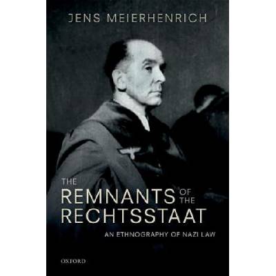 Remnants of the Rechtsstaat | Jens Meierhenrich
