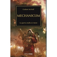 La herejía de Horus 9. Mechanicum la guerra estalla en Marte