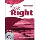 JUST RIGHT Second Edition UPPER INTERMEDIATE WORKBOOK WITH A