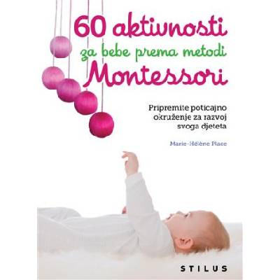 60 aktivnosti za bebe prema metodi Montessori | Marie-Helene Place