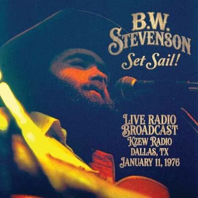 B.W. Stevenson - Set Sail! CD