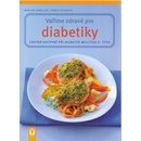Knihy Vaříme zdravě pro diabetiky - Doris Fritzsche, Marlisa Szwillus