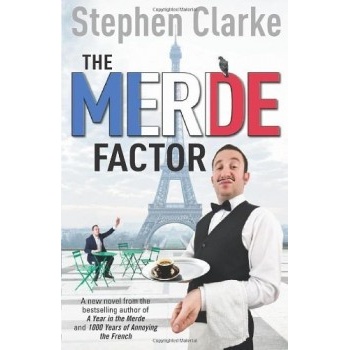 The Merde Factor: - Paul West 5 - Stephen Clarke