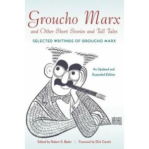 Groucho Marx and Other Short Stories and Tall Tales | Groucho Marx (ISBN: 9781557837912)