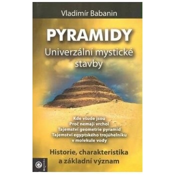 Pyramidy - Univerzální mystické stavby - Babanin Vladimír