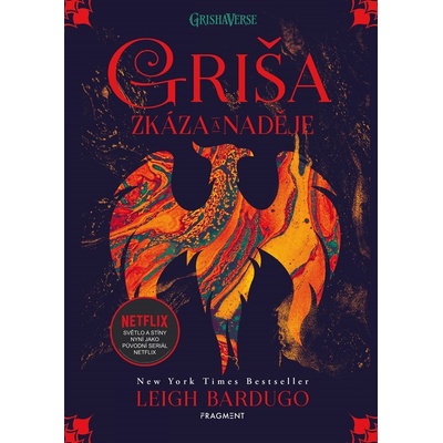 Griša: Zkáza a naděje - Leigh Bardugo