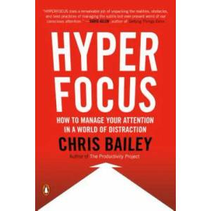 Hyperfocus | Chris Bailey (ISBN: 9780525522256)