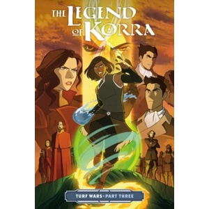 The Legend Of Korra - Turf Wars Part 3 (ISBN: 9781506701851)