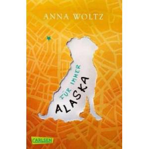 Für immer Alaska | Andrea Kluitmann (ISBN: 9783551319005)