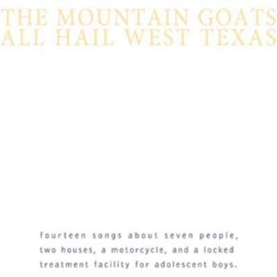 All Hail West Texas - The Mountain Goats LP
