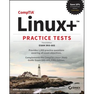 CompTIA Linux+ Practice Tests - Exam XK0-005, Third Edition | Suehring, Steve (ISBN: 9781119879619)