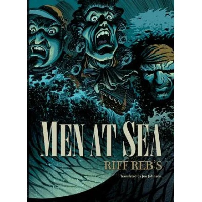 Men at Sea | Riff Rebs, Johnson Joe