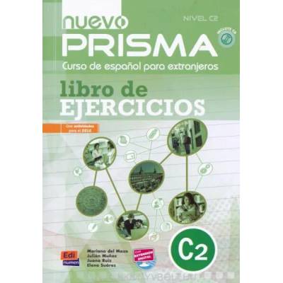 Prisma C2 Nuevo Libro de ejercicios + Extensión digital | Juana Ruiz Mena, Elena Suárez Prieto, Julián Mu? oz Pérez, Mariano Del Mazo de Unamuno