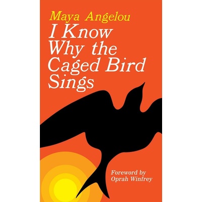 I KNOW WHY THE CAGED BIRD SINGS