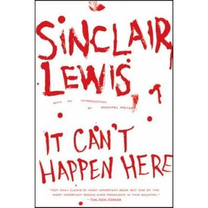 IT CANT HAPPEN HERE | Sinclair Lewis, Michael Meyer (ISBN: 9780451216588)