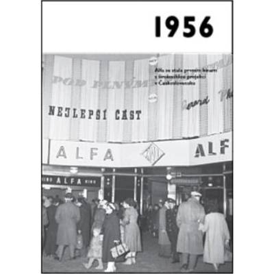 Jaké to tenkrát bylo aneb Co se stalo v roce, kdy jste se narotili 1956