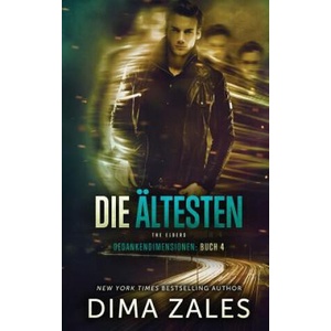 AEltesten - The Elders (Gedankendimensionen 4) | Anna Zaires, Dima Zales (ISBN: 9781631423178)