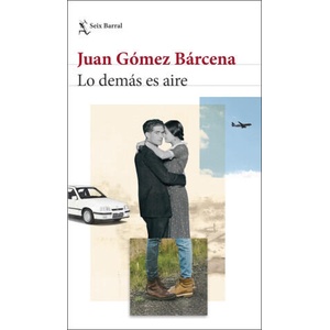 Lo demás es aire | JUAN GOMEZ BARCENA (2022)