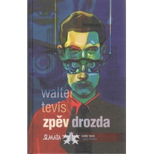 Zpěv drozda - Walter S. Tevis