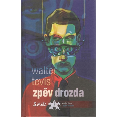 Zpěv drozda - Walter S. Tevis