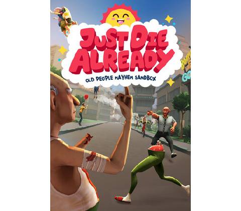 Just Die Already