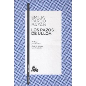 Los Pazos De Ulloa. Das Gut von Ulloa, spanische Ausgabe | Emilia Pardo Bazán (ISBN: 9788467036619)