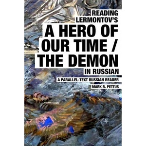 Reading Lermontov's A Hero of Our Time / The Demon in Russian | Mark R. Pettus (ISBN: 9781087970714)