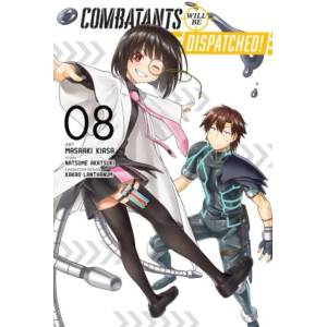 Combatants Will Be Dispatched! , Vol. 8 (manga) | Akatsuki (ISBN: 9781975364496)