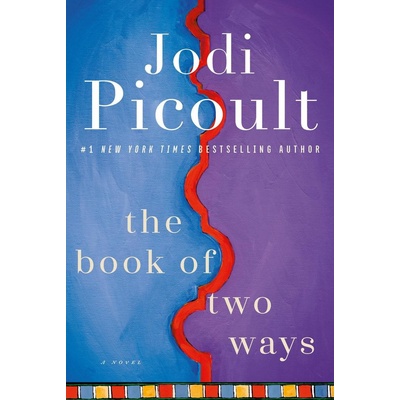 The Book of Two Ways : A Novel