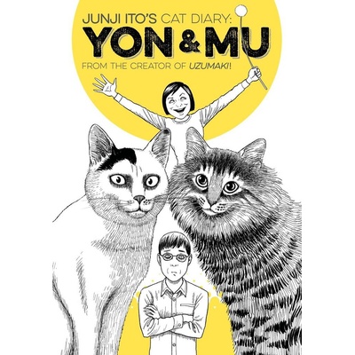Junji Ito's Cat Diary: Yon & Mu - Ito Junji