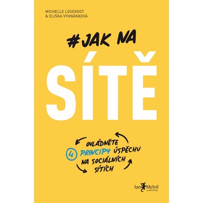 Jak na sítě - Michelle Losekoot, Eliška Vyhnánková CZ