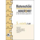 Matematické minutovky pro 5. ročník/ 2. díl Hana Mikulenková; Josef Molnár [CZ