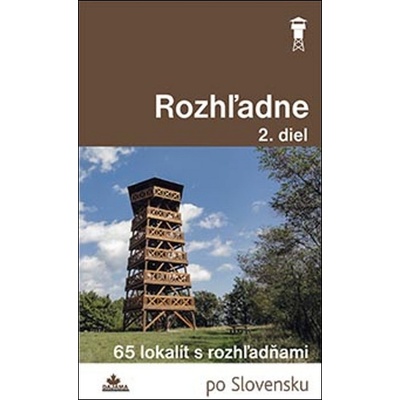 Rozhľadne 2. diel