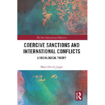 Coercive Sanctions and International Conflicts | Mark Daniel Jaeger
