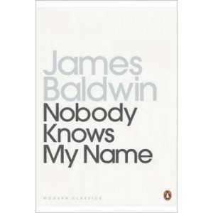 Nobody Knows My Name (ISBN: 9780140184471)