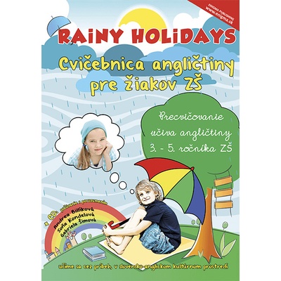 Rainy Holidays cvičebnica angličtiny pre žiakov ZŠ CD Gabriela Šimová Andrea Billíková; Soňa Kondelová