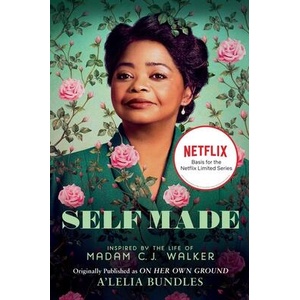 Self Made: Inspired by the Life of Madam C. J. Walker | A'Lelia Bundles (ISBN: 9781982126674)