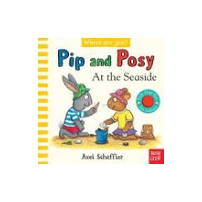 Pip and Posy, Where Are You? At the Seaside